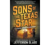 Jefferson Glass Sons of the Texas Star (Tascabile) Conor Armenta Mystery