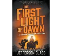 Jefferson Glass The First Light of Dawn (Tascabile) Conor Armenta Mystery