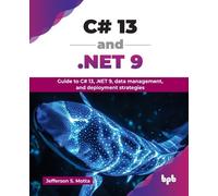 Jefferson S. Motta C# 13 and .NET 9 (Tascabile)