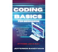 Jefferson Sandyman Coding Basics for Beginners (Copertina rigida)