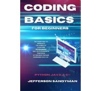 Jefferson Sandyman Coding Basics for Beginners (Tascabile)