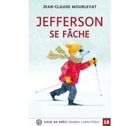 Jefferson se fache: Grands caractères, édition accessible pour les malvoyants