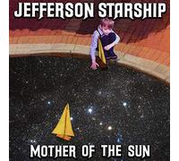 Jefferson Starship Mother of the Sun (CD) Album