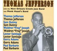 Jefferson, Thomas - With The New Orleans Creole Jazz Band & Monk Hazel