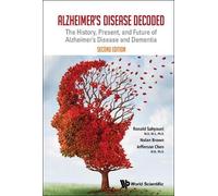 Jefferson Willi Alzheimer's Disease Decoded: The History, Present, A (Tascabile)