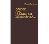 Jeffery A. Gunsburg Jay Luvaas Divided and Conquered (Copertina rigida)