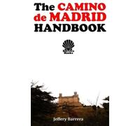 Jeffery Barrera The Camino de Madrid Handbook (Tascabile)