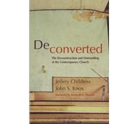 Jeffery Childress John S Knox Deconverted (Tascabile)