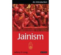 Jeffery D. Long Jainism (Tascabile) I.B.Tauris Introductions to Religion