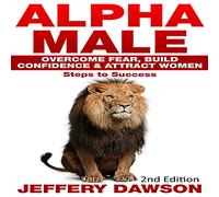 Jeffery Dawson Alpha Male (Tascabile)