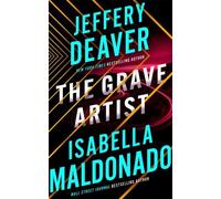 Jeffery Deaver Isabella Maldonado The Grave Artist (Copertina rigida)