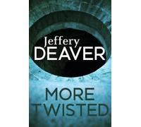 Jeffery Deaver More Twisted (Tascabile)