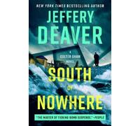 Jeffery Deaver South of Nowhere (Copertina rigida) Colter Shaw Novel