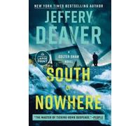 Jeffery Deaver South of Nowhere (Tascabile) Colter Shaw Novel