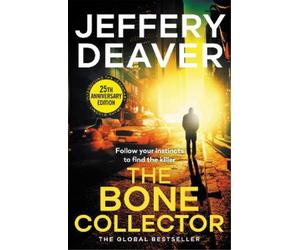 Jeffery Deaver The Bone Collector (Tascabile) Lincoln Rhyme Thrillers