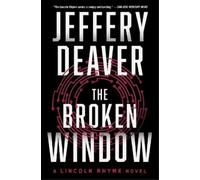 Jeffery Deaver The Broken Window (Tascabile) Lincoln Rhyme Novel