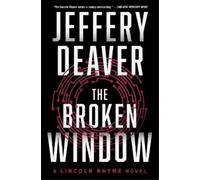 Jeffery Deaver The Broken Window (Tascabile) Lincoln Rhyme Novel