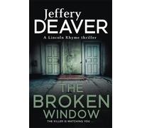 Jeffery Deaver The Broken Window (Tascabile) Lincoln Rhyme Thrillers