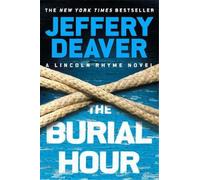 Jeffery Deaver The Burial Hour (Copertina rigida) Lincoln Rhyme Novel