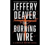 Jeffery Deaver The Burning Wire (Tascabile) Lincoln Rhyme Novel