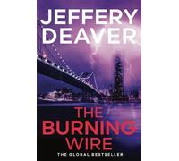 Jeffery Deaver The Burning Wire (Tascabile) Lincoln Rhyme Thrillers