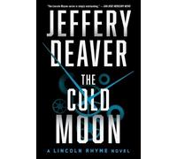 Jeffery Deaver The Cold Moon (Tascabile) Lincoln Rhyme Novel