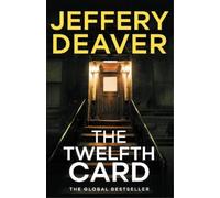 Jeffery Deaver The Twelfth Card (Tascabile) Lincoln Rhyme Thrillers