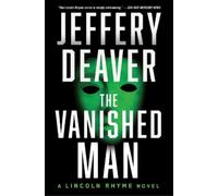 Jeffery Deaver The Vanished Man (Tascabile) Lincoln Rhyme Novel