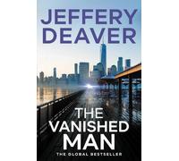 Jeffery Deaver The Vanished Man (Tascabile) Lincoln Rhyme Thrillers