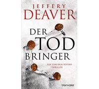 Jeffery Deaver Thomas Haufsc Der Todbringer: Ein Lincoln-Rhyme-Thri (Tascabile)