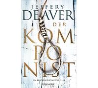 Jeffery Deaver Thomas Haufsch Der Komponist: Ein Lincoln-Rhyme-Thril (Tascabile)