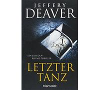 Jeffery Deaver Thomas Müller-Jakobs Ca Letzter Tanz: Ein Lincoln-Rhy (Tascabile)