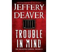 Jeffery Deaver Trouble in Mind (Tascabile)
