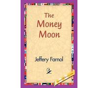 Jeffery Farnol The Money Moon (Tascabile)