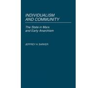 Jeffery H. Barker Individualism and Community (Copertina rigida)