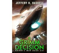 Jeffery H Haskell A Grimm Decision (Tascabile) Grimm's War