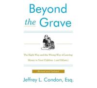 Jeffery L Condon Beyond the Grave, Revised and Updated Edition (Tascabile)