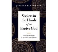 Jeffery M. Leonard Seekers in the Hands of an Elusive God (Tascabile)