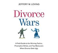 Jeffery M Leving Divorce Wars (Tascabile)