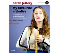 Jeffery: My Favourite Melodies 14 Selected Pieces for Soprano or Tenor Recorder and Piano Book With Online Material