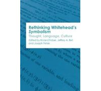 Jeffrey A. Bell Rethinking Whitehead’s Symbolism (Copertina rigida)