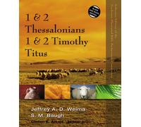 Jeffrey A.D. Weima Steven M. 1 and 2 Thessalonians, 1 and 2 Timothy, (Tascabile)