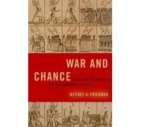 Jeffrey A. Friedman War and Chance (Tascabile) Bridging the Gap