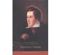Jeffrey A. Grossman A Companion to the Works of Heinrich Heine (Tascabile)