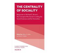 Jeffrey A. Halley The Centrality of Sociality (Copertina rigida)