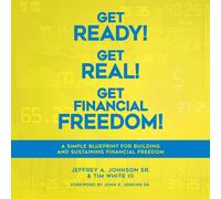 Jeffrey A Johnson Tim Get Ready Get Real Get Financial Fre (Copertina rigida)