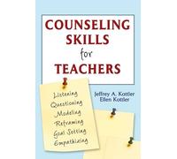 Jeffrey A. Kottler Ellen Kottler Counseling Skills for Teachers (Tascabile)