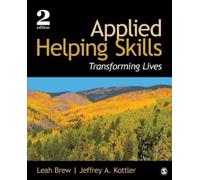 Jeffrey A. Kottler Leah M. Brew Applied Helping Skills (Tascabile)