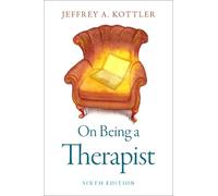 Jeffrey A. Kottler On Being a Therapist (Tascabile)