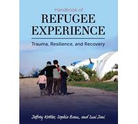 Jeffrey A. Kottler Sophia Banu Suni Ja Handbook of Refugee Experien (Tascabile)